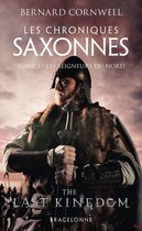 Les Chroniques saxonnes 3 - Les Chroniques saxonnes, T3 : Les Seigneurs du Nord