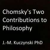 Chomsky's Two Contributions to Philosophy