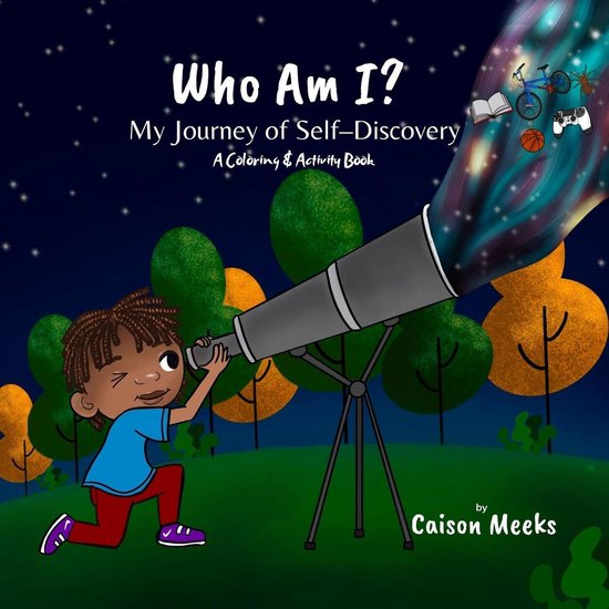 Who Am I? My Journey of Self-Discovery - A Coloring and Acti ... - cover