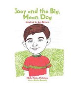 Joey and the Big, Mean Dog