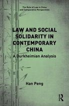 The Rule of Law in China and Comparative Perspectives - Law and Social Solidarity in Contemporary China