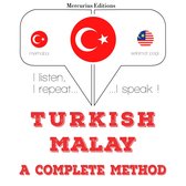 Türkçe - Malayca: eksiksiz bir yöntem