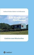 Ich denke an Malbusca