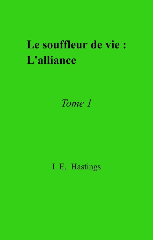 Le Souffleur de vie : L'Alliance