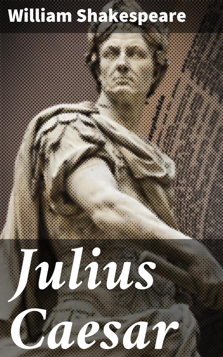 julius caesar william shakespeare book julius caesar william shakespeare book