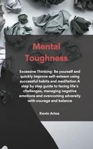 Mental Toughness: Excessive Thinking
