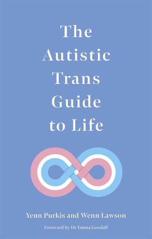 The Autistic Trans Guide to Life - cover