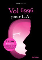 Vol 6996 pour LA - Un livre dont vous êtes l'héroïne