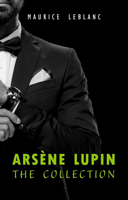 Arsène Lupin: The Collection (Arsène Lupin Gentleman Burgl ... - cover