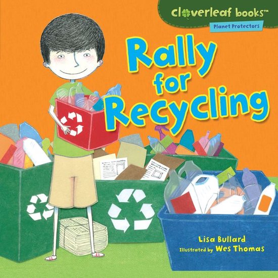 Cloverleaf Books ™ — Planet Protectors - Rally for Recycling
