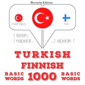 Türkçe - Fince: 1000 temel kelime