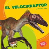 Bumba Books ® en español — Dinosaurios y bestias prehistóricas (Dinosaurs and Prehistoric Beasts) - El velocirraptor (Velociraptor)