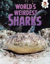 Wild World of Sharks - World's Weirdest Sharks