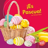Bumba Books ® en español — ¡Es una fiesta! (It's a Holiday!) - ¡Es Pascua! (It's Easter!)