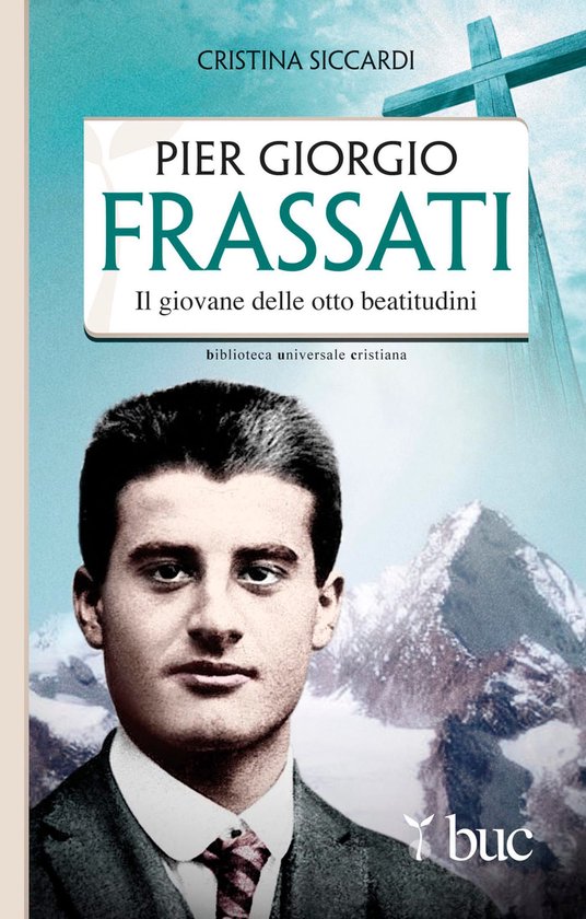 Piergiorgio Frassati. Il giovane delle otto beatitudini - cover