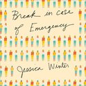 Break in Case of Emergency