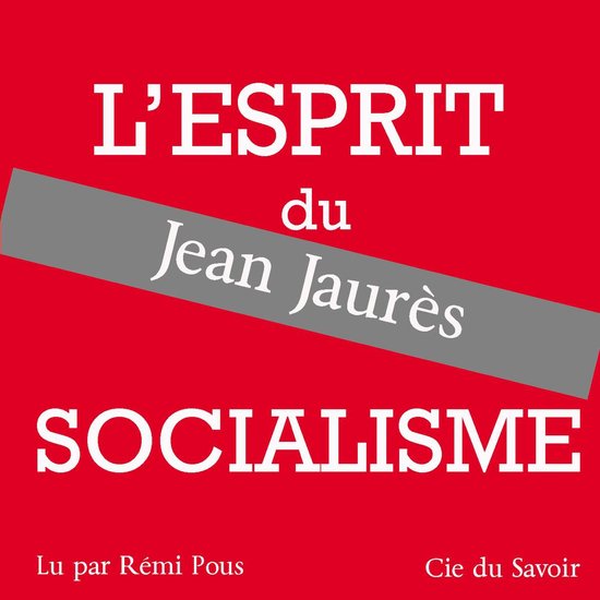Jaurès, l'esprit du socialisme - cover