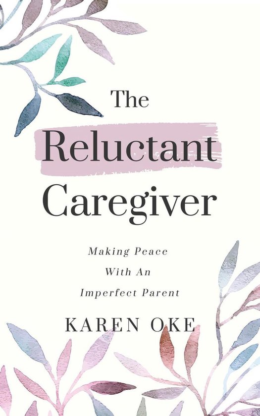 The Reluctant Caregiver - cover