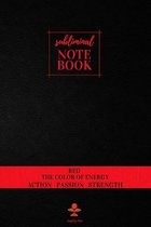 Subliminal Notebook - Red The Color of Energy, Action, Passion, Strength