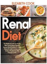 Renal Diet: The Nutritional Guide For People With Chronic Kidney Disease