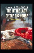 The Little Lady of the Big House Illustrated