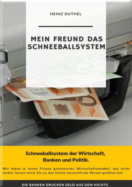 Mein Freund Heinz Duthel 142 - Mein Freund das Schneeballsys ... - cover
