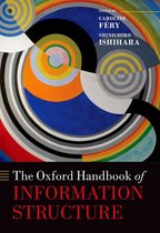 Oxford Handbooks - The Oxford Handbook of Information Structure