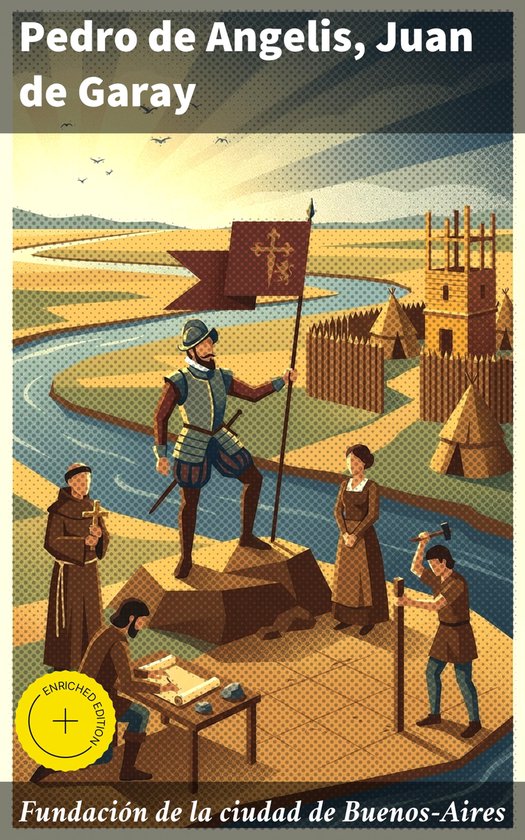 Fundación de la ciudad de Buenos-Aires