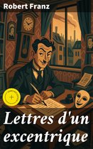 Lettres d'un excentrique