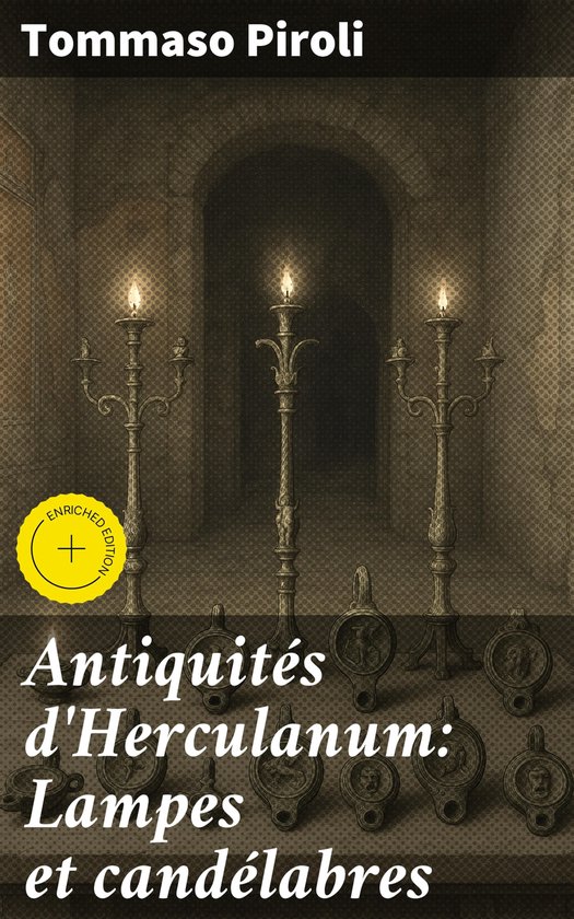 Antiquités d'Herculanum: Lampes et candélabres - cover