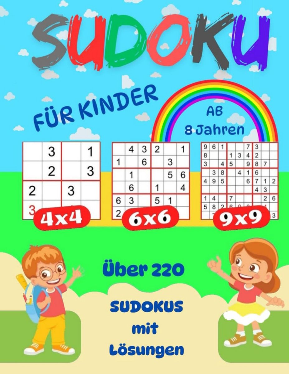 Sudoku Puzzels voor Kinderen van 8 Jaar en Ouder - 220 Puzzels in 3 Moeilijkheidsgraden voor Verbetering van Concentratie en Wiskundig Denken