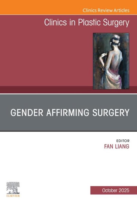 The Clinics: Surgery Volume 52-4 - Gender Affirming Surgery, ... - cover