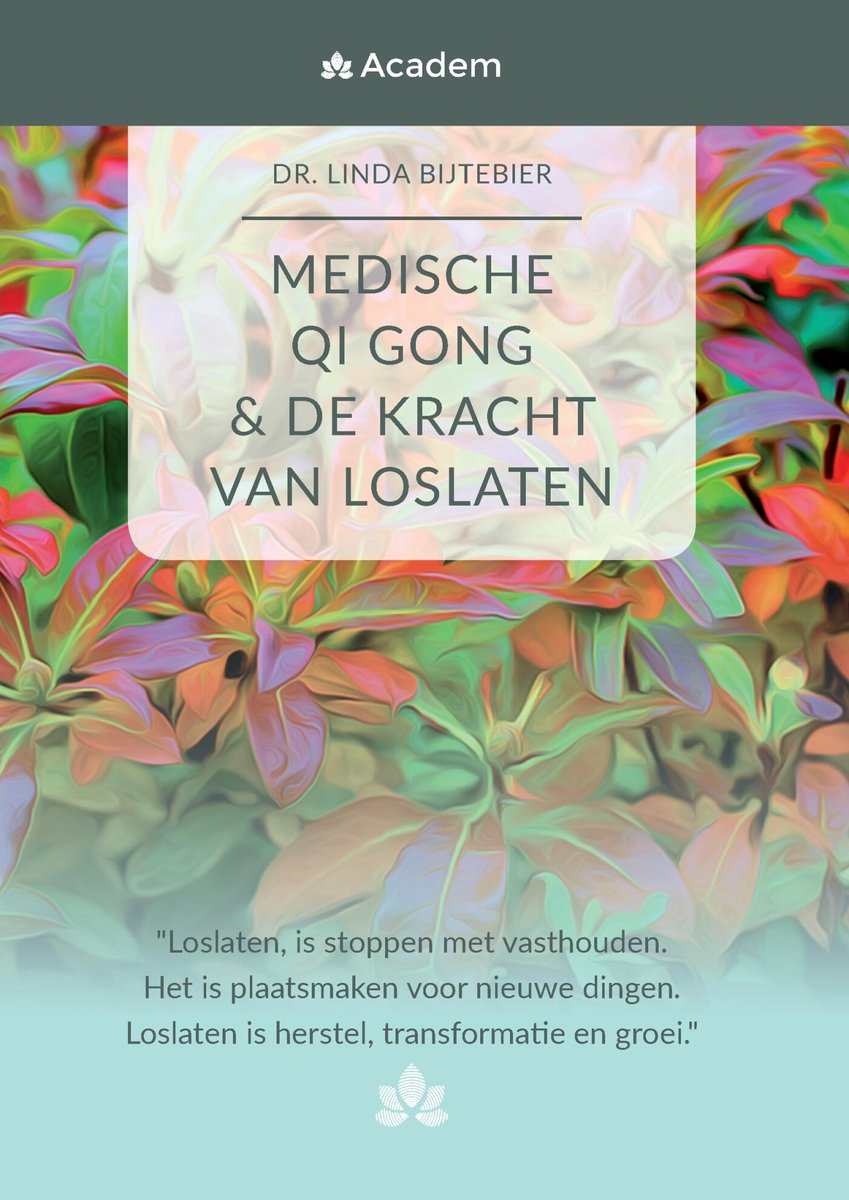 Omslag van MEDISCHE QI GONG & de kracht van loslaten