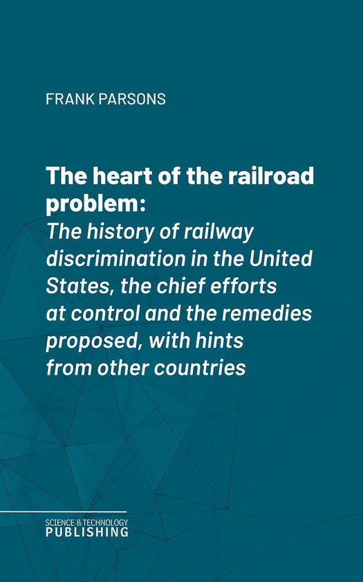 The heart of the railroad problem - cover