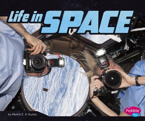 An Astronaut's Life - Life in Space - cover