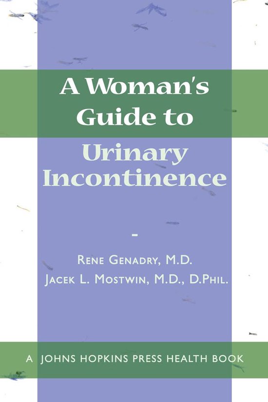 A Johns Hopkins Press Health Book - A Woman's Guide to Urina ... - cover