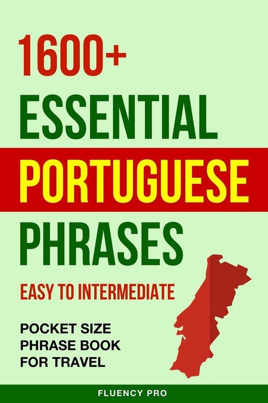 1600+ Essential Portuguese Phrases: Easy to Intermediate - P ... - cover