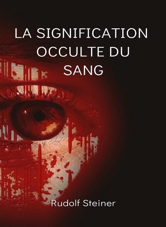 La signification occulte du sang (traduit)