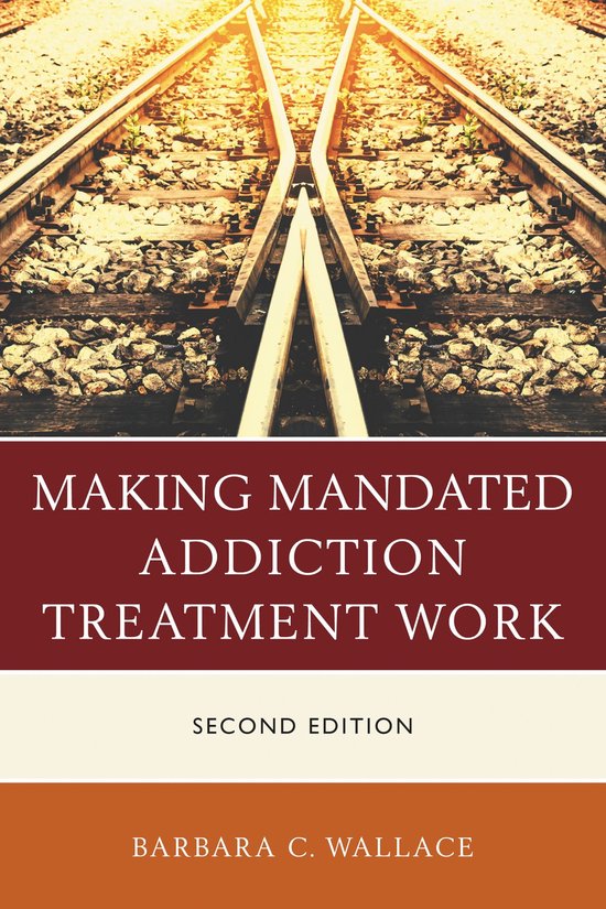 Making Mandated Addiction Treatment Work - cover