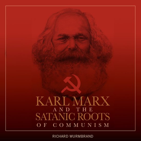 Karl Marx and the Satanic Roots of Communism - cover