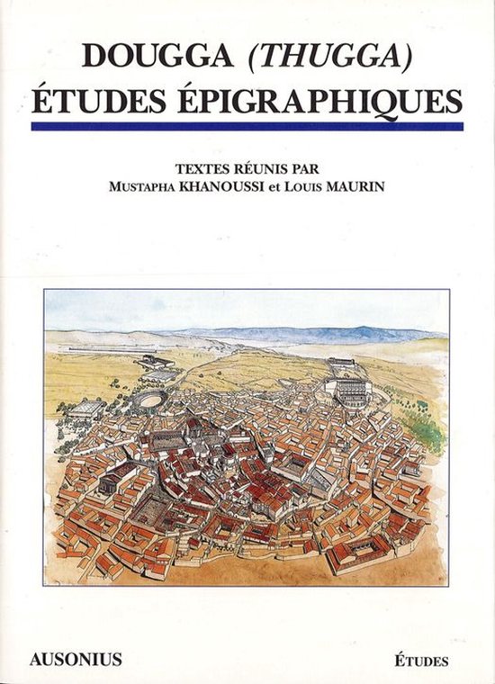 Études - Dougga (Thugga). Études épigraphiques - cover