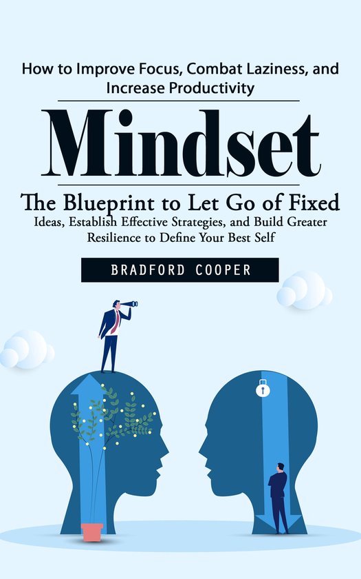 Mindset: How to Improve Focus, Combat Laziness, and Increase ... - cover
