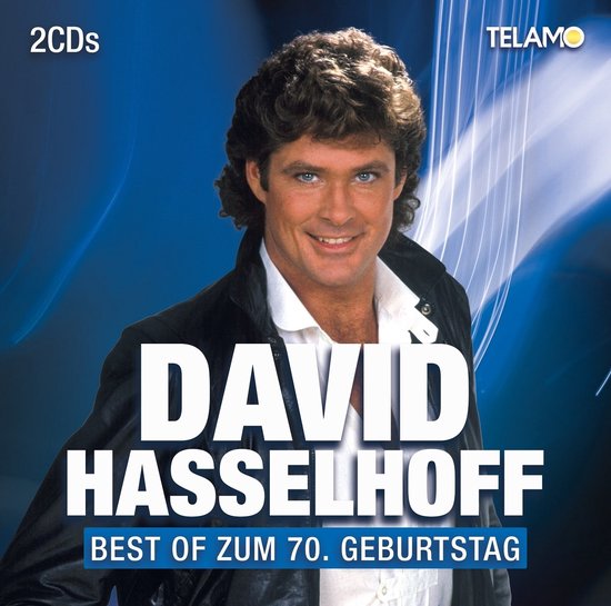 David Hasselhoff - Best Of Zum 70. Geburtstag