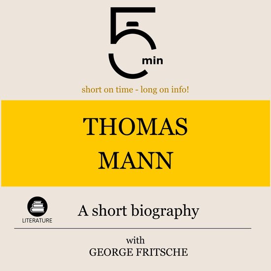 Thomas Mann: A short biography - cover