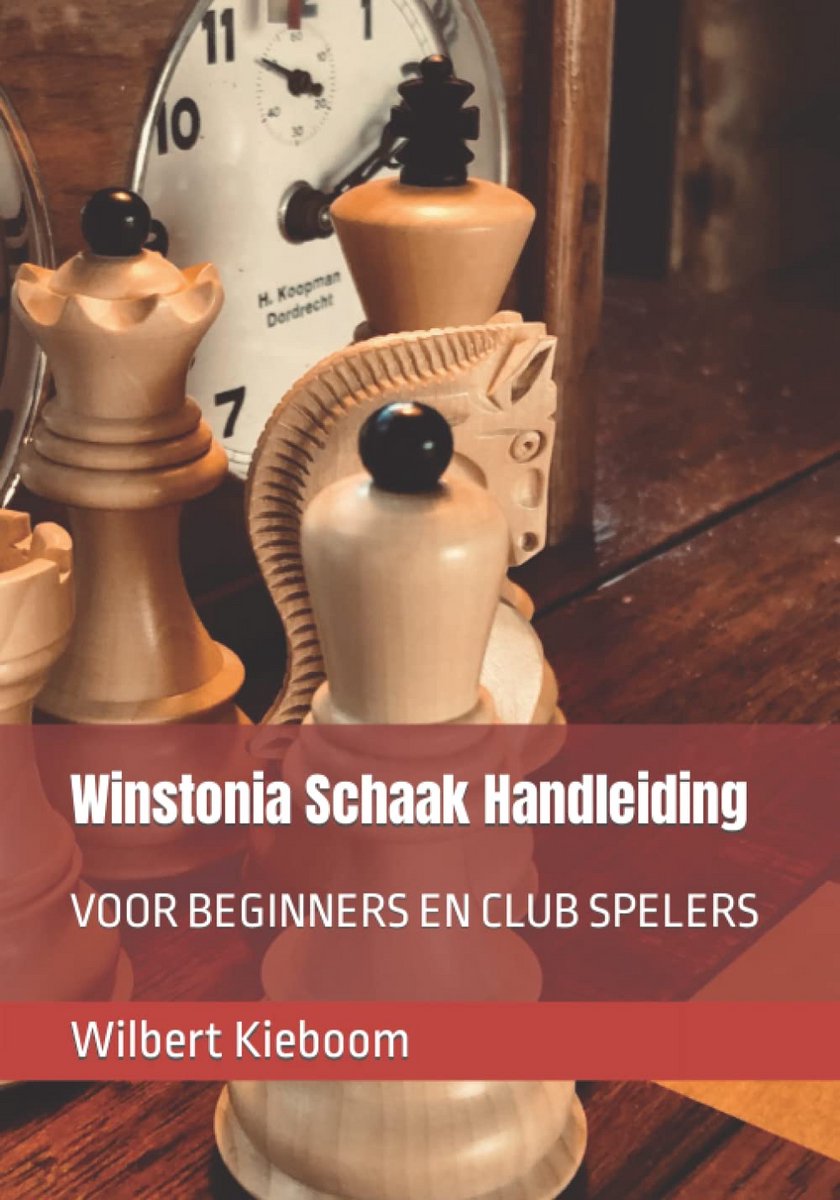 Winstonia Schaak Handleiding voor Beginners en Clubspelers
