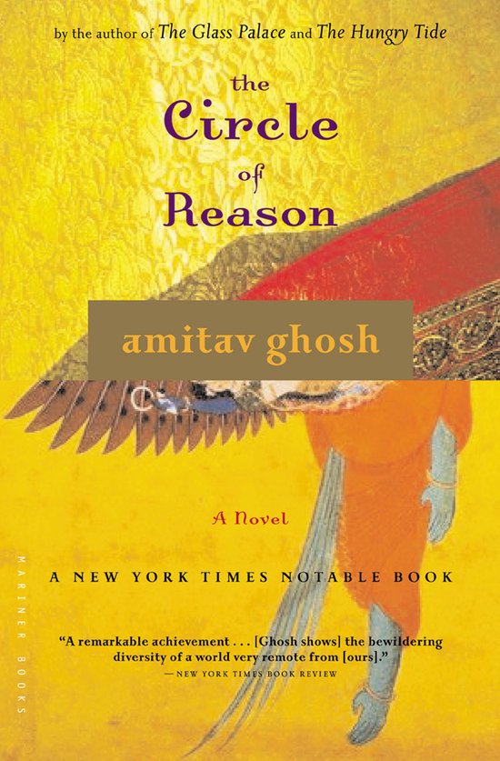 Boekcover van 'The Circle of Reason' door Amitav Ghosh. Gele achtergrond met een rode en oranje afbeelding van een figuur met vleugels.