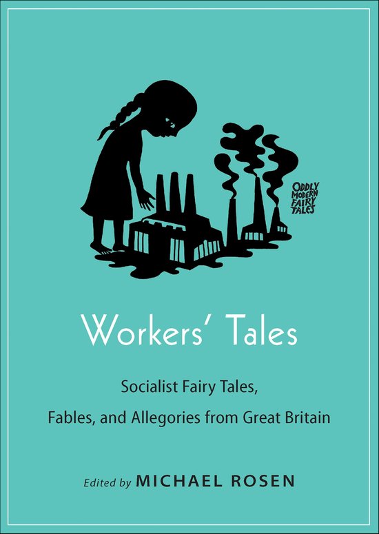 Oddly Modern Fairy Tales - Workers' Tales - cover
