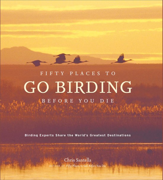 Fifty Places to Go Birding Before You Die - cover