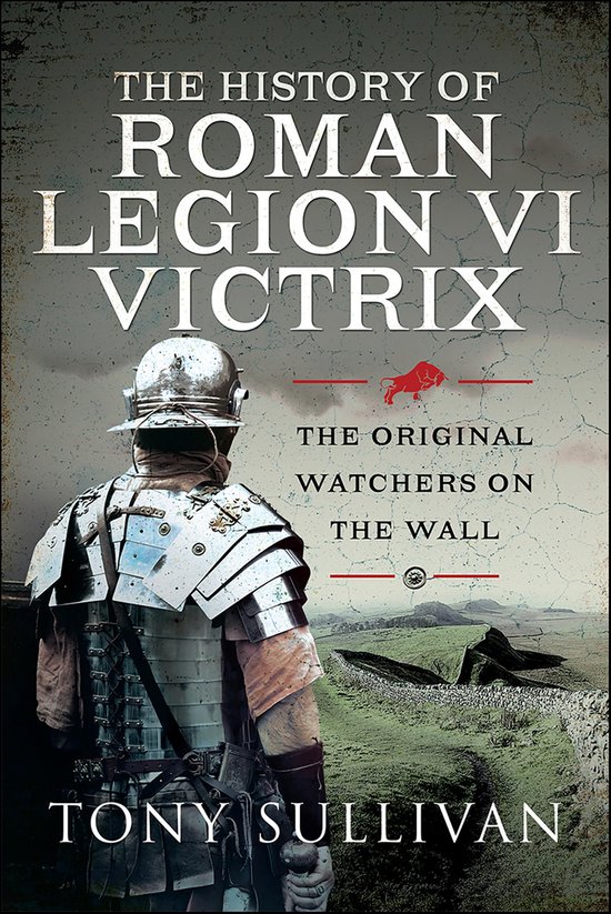 The History of Roman Legion VI Victrix - cover