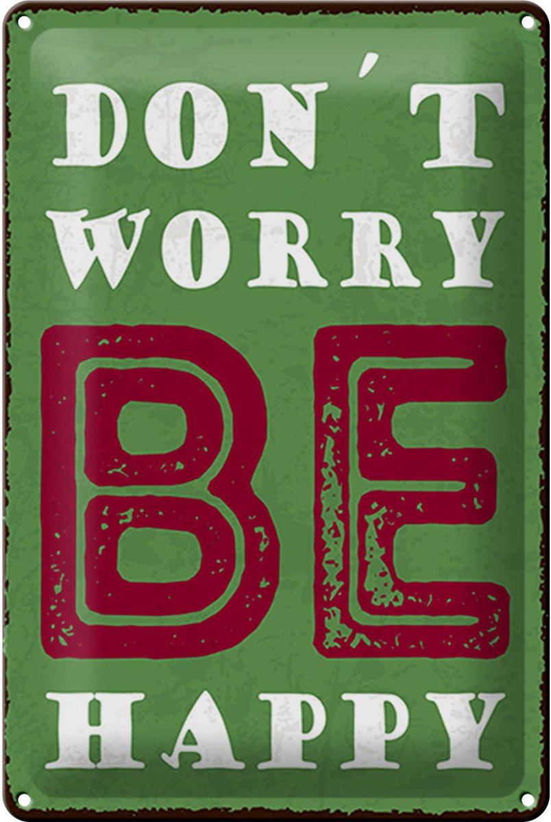 Blechschild Spruch 20x30 cm Don’t worry be Schild